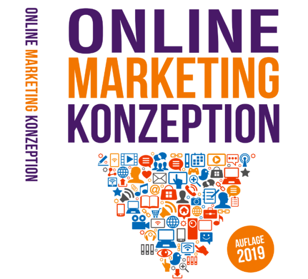 Das Werk „Online Marketing Konzeption" ist seit Februar in der 4. Auflage erhältlich und kombiniert Grundlagen des Online Marketings mit nützlichen Tipps und Beispielen aus der Praxis.
